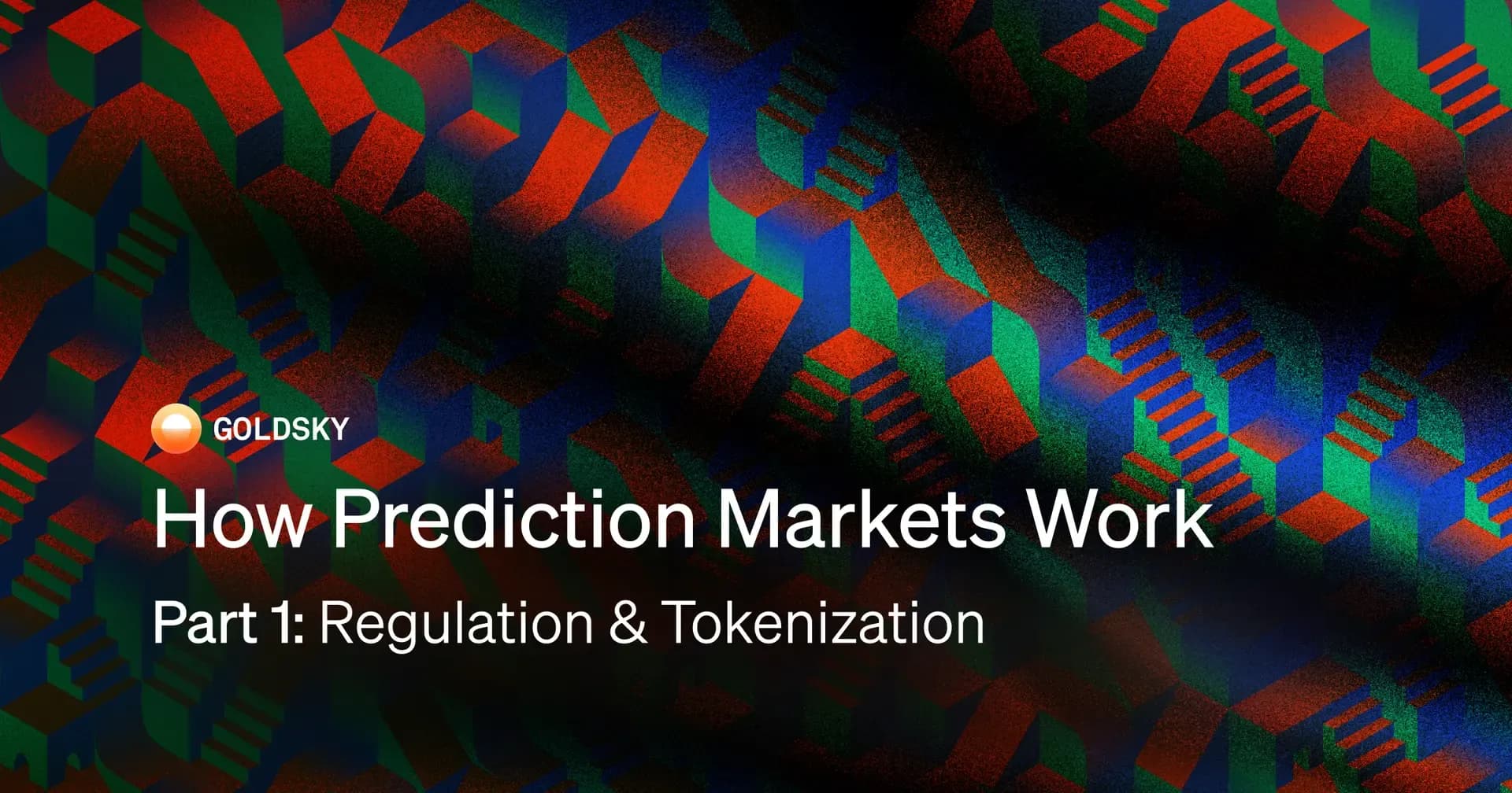 How Prediction Markets Work (Part 1): Regulation, Tokenization, and Market Types cover image